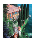 Slim Aarons: La Dolce Vita