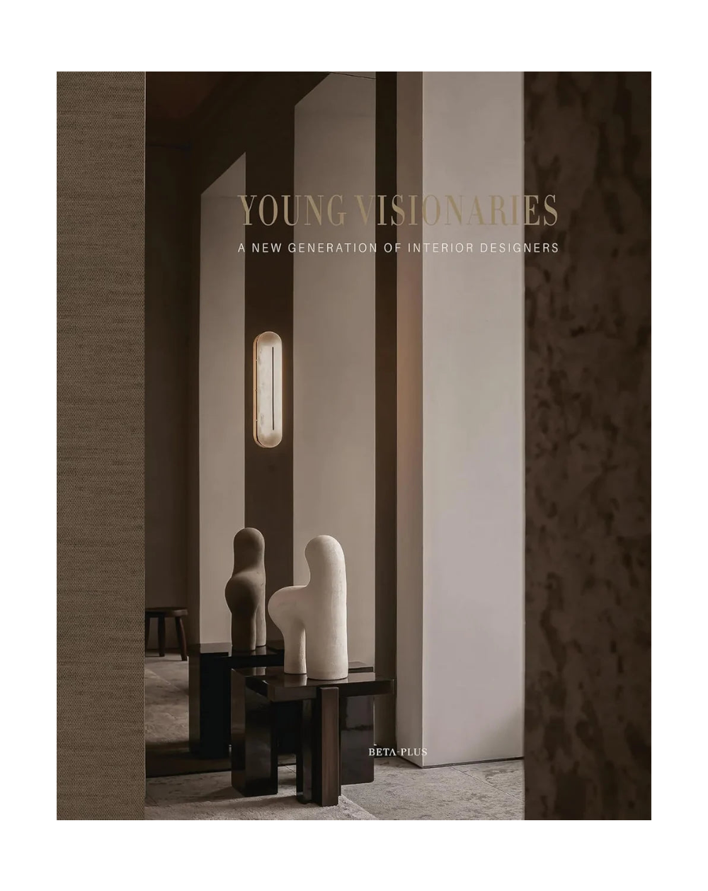 Young Visionaries: A New Generation of Interior