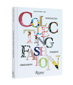 Collecting Fashion - Nostalgia, Passion, Obsession