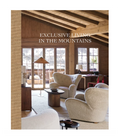 Exclusive Living in the Mountains