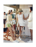 The Stylish Life: Tennis