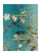 Louis Vuitton. The Perfume Atlas